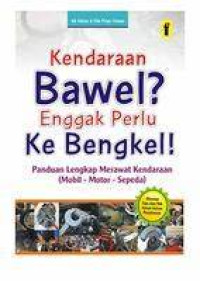 Image of Kendaraan Bawel ? Enggak Perlu Ke Bengkel !