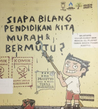 Image of Siapa Bilang Pendidikan Kita Murah & Bermutu ?